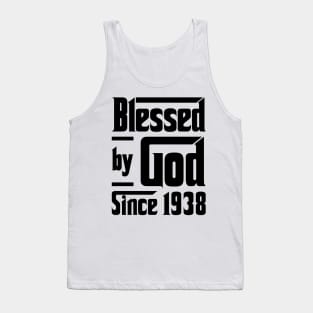 Blessed By God Since 1938 85th Birthday Tank Top